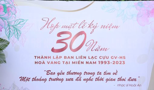 Video kỷ niệm 30 năm thành lập Ban Liên lạc Cựu Giáo viên – Học sinh Hoà Vang tại miền Nam